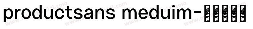 productsans meduim字体转换